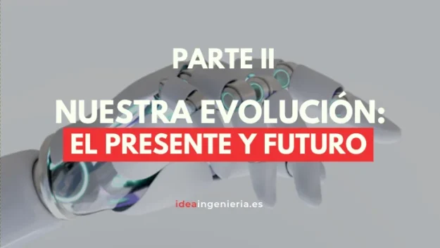 Evolución Idea Presente y Futuro